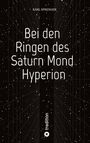 Karl Sprenger: Bei den Ringen des Saturn Mond Hyperion, Buch