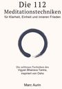 Marc Aurin: Die 112 + 16 Meditationstechniken, Buch