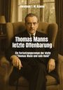 "Christoph T. M. Krause. Thomas Manns letzte Offenbarung. Ein Fortsetzungsroman der Idylle 'Thomas Mann und sein Hund'." Im Sessel sitzender Mann.