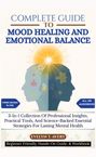 Evelyn T. Avery: Complete Guide To Mood Healing And Emotional Balance, Buch