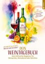 Gabriele Aretz: Ein toller Wein! Dein Weintagebuch, Buch