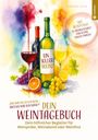 Gabriele Aretz: Ein toller Wein! Dein Weintagebuch, Buch