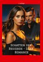 "1. Auflage. Schatten der Begierde - Dark Romance. Dave Red." Eine Frau und ein Mann vor einer nächtlichen Stadtkulisse.