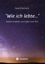 "Sarah Chorrosch. 'Wie ich lebte...' Seelen erzählen von Leben und Tod." Sternenhimmel mit Horizont bei Sonnenuntergang.