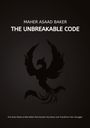 Maher Asaad Baker: The Unbreakable Code, Buch