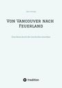 „Von Vancouver nach Feuerland: Eine Reise durch die Geschichte Amerikas“ von Egon Harings. Unten: tredition-Logo.
