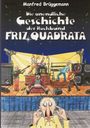Manfred Brüggemann: Die unglaubliche Geschichte der Rockband Friz Quadrata, Buch