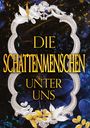 Karin Stern: Die Schattenmenschen Unter Uns, Buch