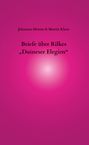 Johannes Heiner: Briefe über Rilkes "Duineser Elegien", Buch