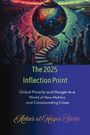 "The 2025 Inflection Point: Global Poverty and Hunger. Illustration mit Menschen und Treppe zu einer Erde mit Sanduhr."