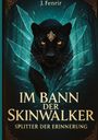 J. Fenrir: Im Bann der Skinwalker, Buch