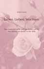 Text: „Leben. Lieben. Wachsen.“ Darunter eine Rose mit Tautropfen auf rosa Hintergrund.