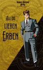 Christian Huyeng: All die lieben Erben, Buch