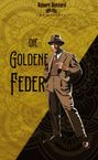 "Die goldene Feder". Illustration eines Mannes im Anzug und Hut, vor einem goldenen, gemusterten Hintergrund.