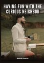 Manuel García: Having Fun with the Curious Neighbor, Buch