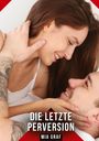 Mia Graf: Die letzte Perversion, Buch