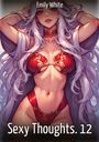 "Emily White" oben, "Sexy Thoughts. 12" unten. Illustration einer Frau mit langem, weißem Haar und roter Dessous.