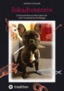 "Inkadventures" von Patrizia Tschurr. Französische Bulldogge sitzt auf einem Sofa. Umgeben von Illustrationen und einem Logo.