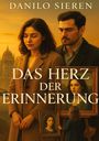 Titel: "Das Herz der Erinnerung" von Danilo Sieren. Zwei Personen wirken nachdenklich, eine Frau und ein Mann. Ein Gemälde wird betrachtet.
