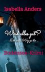 Isabella Anders: Wird alles gut? Der weite Weg zu dir., Buch