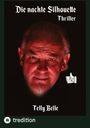 "Die nackte Silhouette", Thriller von Telly Belle. Ein gruselig-illuminierter Mann mit einem schelmischen Lächeln.