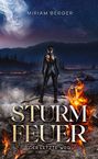 „STURM FEUER: DER LETZTE WEG“ steht in großen Buchstaben. Eine Frau in Leder steht vor einer brennenden Landschaft.