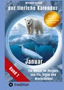 Michael Schild: Der tierische Kalender-Band 1 Januar, Buch
