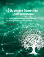 Text: "Ja, unsere Gemeinde darf wachsen" - Kampagne für Kirchen. Illustration: Weißer Baum auf grünem Hintergrund.