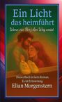 Titel: "Ein Licht das heimführt", Untertitel: "Wenn ein Herz den Weg weist", Text: "Dieses Buch ist keine...". Illustration eines Paares.