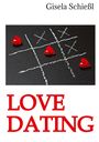 Gisela Schießl: Love Dating, Buch