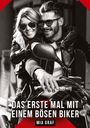 "Das erste Mal mit einem bösen Biker" von Mia Graf. Ein Paar auf einem Motorrad, beide tragen Lederjacken.