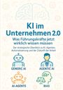 "KI im Unternehmen 2.0: Was Führungskräfte jetzt wirklich wissen müssen." Oben eine schematische Abbildung eines Gehirns. Unten vier Symbole: Roboter für "GENERIC AI", eine Person für "AGENTIC AI", orange Roboter für "AI-AGENTS", Waage für "BIAS".