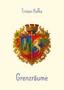 "Tristan Kafka. Grenzräume." Illustration eines bunten Wappens mit einem Einhorn und einer Burg.