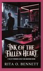 "INK OF THE FALLEN HEART" und "A TALE OF FORBIDDEN LOYALTY AND AWAKENING DESIRE". Im Hintergrund ein Mann im Neonlicht.