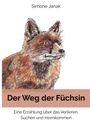 "Der Weg der Füchsin"; Illustration eines nachdenklichen Fuchses in rotbraunen Tönen.