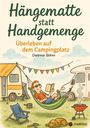 Dietmar Böhm: Hängematte statt Handgemenge, Buch