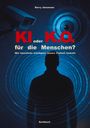 "KI oder K.O. für die Menschen? Wie künstliche Intelligenz unsere Freiheit bedroht" steht vor einer Kamera und einem Radarsymbol.