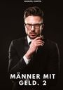 Manuel García: Männer mit Geld. 2, Buch