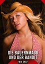 Mia Graf: Die Bauernmagd und der Bandit, Buch