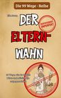 Ella Swan: 99 Wege, wie du Dinkel-Dörte und Müsli-Maja entgegenwirkst, Buch