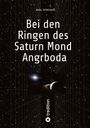 Karl Sprenger: Bei den Ringen des Saturn Mond Angrboda, Buch