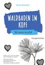 Maria Brückner: Waldbaden im Kopf, Buch