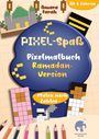 Amara Farah: Pixel-Spaß: Pixelmalbuch - Ramadan Version, Buch