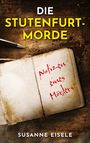 Susanne Eisele: Die Stutenfurt-Morde, Buch