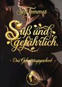 "Süß und gefährlich. Das Geburtstagsgeschenk" in goldener Schrift. Eine Illustration zeigt eine Schlange mit Apfel.