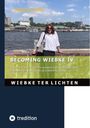 Wiebke ter Lichten: Becoming Wiebke IV, Buch