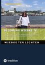 Wiebke ter Lichten: Becoming Wiebke IV, Buch