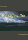 "Karstgewitter", oben "Helmut Geis", unten "Ein Erlebnisbericht". Naturkulisse mit Gewitterwolken und Blitz.