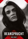 "BEANSPRUCHT" und "MIA GRAF" als Text. Schwarz-Weiß-Porträt einer Frau mit langem Haar und ernstem Gesichtsausdruck.
