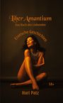 "Erotische Geschichten", "Liber Amantium: Das Buch der Liebenden", "Harí Patz", "18+"; Frau in sinnlicher Pose.